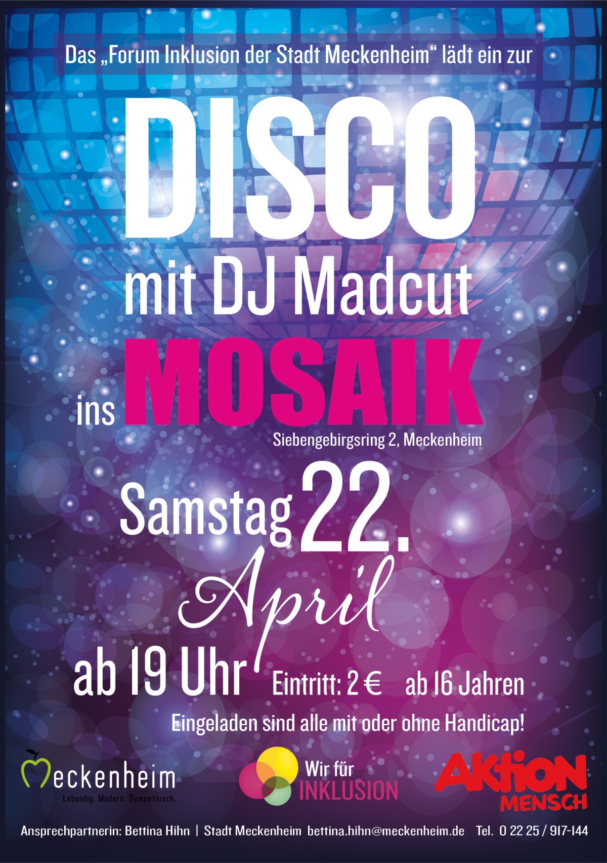 gestalteter Flyer zur Disco am 22.04.23 mit DJ Madcut im Mosaik. Der Einlass ist ab 19 Uhr und der Eintritt kostet 2€. Eingeladen sind alle menschen ab 16 Jahre.